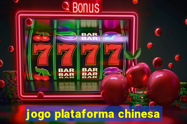 jogo plataforma chinesa